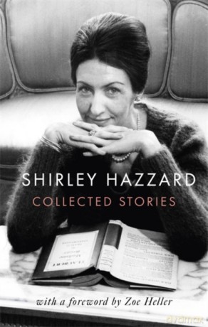 The Collected Stories of Shirley Hazzard - Shirley Hazzard [KSIĄŻKA]
