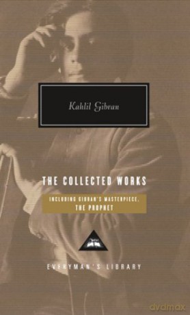 The Collected Works of Kahlil Gibran - Kahlil Gibran [KSIĄŻKA]