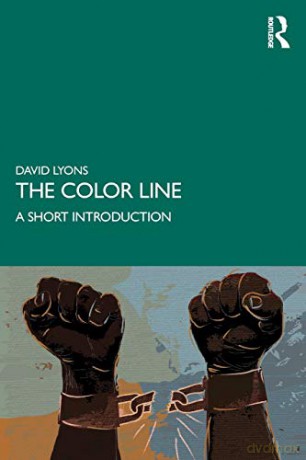 The Color Line: A Short Introduction - David Lyons [KSIĄŻKA]