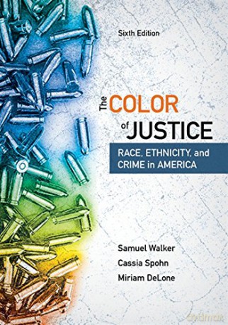 The Color of Justice: Race, Ethnicity, and Crime in America - Samuel Walker [KSIĄŻKA]