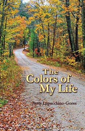 The Colors of My Life - Betty Lupacchino-Goree [KSIĄŻKA]