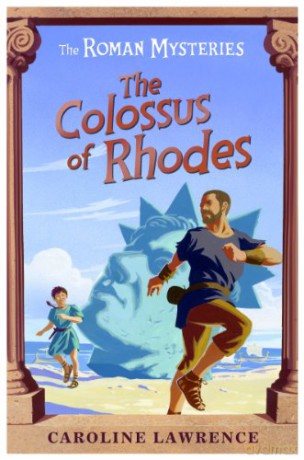 The Colossus of Rhodes: Book 9: 09 The Roman Mysteries - Caroline Lawrence [KSIĄŻKA]