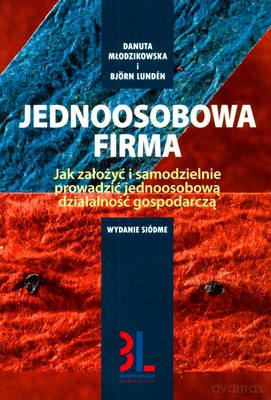 Jednoosobowa Firma Wyd.7 - Danuta Młodzikowska, Bjorn Lunden [KSIĄŻKA]