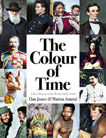 The Colour of Time: A New History of the World, 1850-1960 - Dan Jones [KSIĄŻKA]
