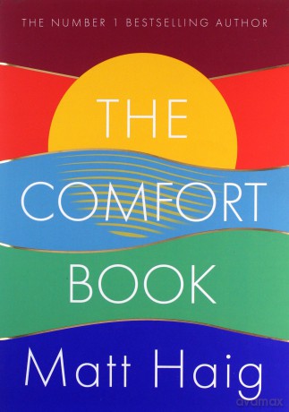 The Comfort Book: The instant No.1 Sunday Times Bestseller - Matt Haig [KSIĄŻKA]