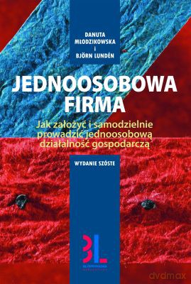 Jednoosobowa Firma Wyd. 6 - Danuta Młodzikowska, Bjorn Lunden [KSIĄŻKA]