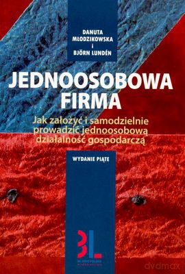 Jednoosobowa Firma Wyd.5 - Danuta Młodzikowska, Bjorn Lunden [KSIĄŻKA]