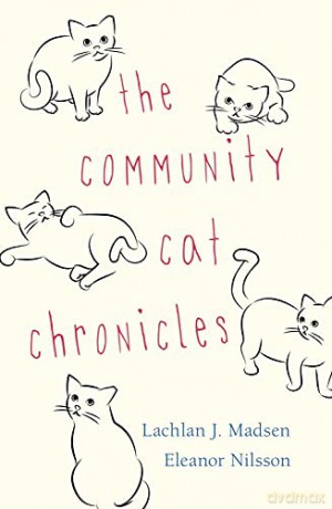 The Community Cat Chronicles - Eleanor Nilsson [KSIĄŻKA]