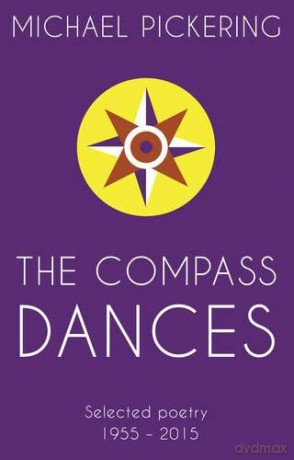 The Compass Dances - Michael Pickering [KSIĄŻKA]
