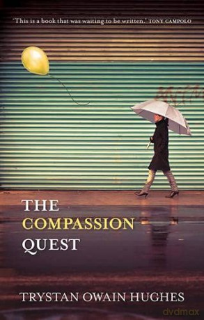 The Compassion Quest - Trystan Owain Hughes [KSIĄŻKA]