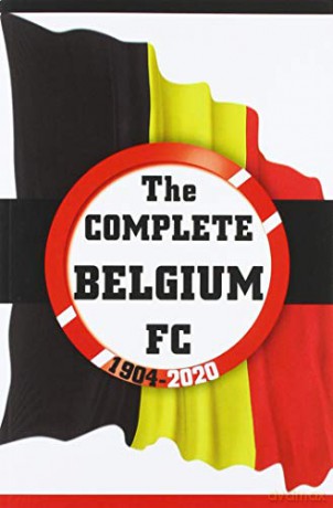 The Complete Belgium FC 1904-2020 - Karsdorp [KSIĄŻKA]