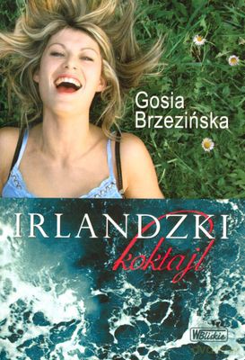 Irlandzki Koktajl - Gosia Brzezińska [KSIĄŻKA]