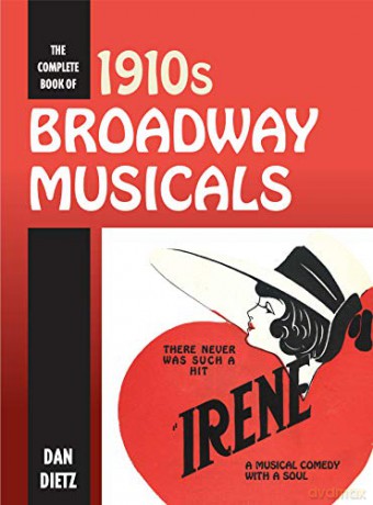 The Complete Book of 1910s Broadway Musicals - Dan Dietz [KSIĄŻKA]