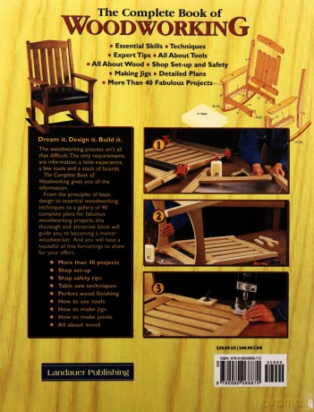 The Complete Book of Woodworking: Step-by-Step Guide to Essential Woodworking Skills, Techniques and Tips Landauer More Than 40 Projects with Detailed, Easy-to-Follow Plans and Over 200 Photos - Landauer Pub [KSIĄŻKA]