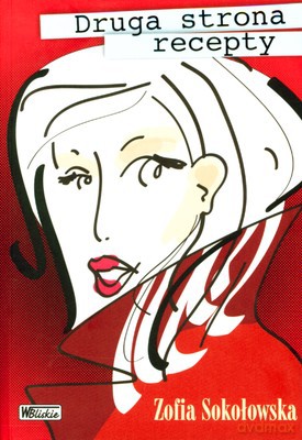 Druga Strona Recepty - Zofia Sokołowska [KSIĄŻKA]