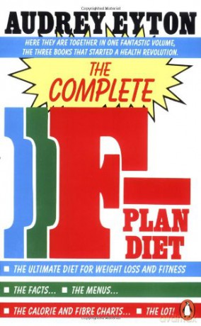 The Complete F-Plan Diet: The F-Plan, The F-Plan Calorie and Fibre Chart, F-Plus - Audrey Eyton [KSIĄŻKA]
