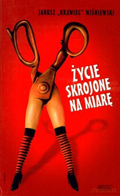 Życie Skrojone Na Miarę T.2 - Janusz Krawiec Wiśniewski [KSIĄŻKA]