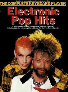 The Complete Keyboard Player: Electronic Pop Hits [KSIĄŻKA]