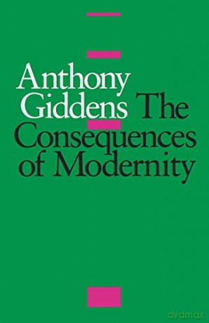 The Consequences Of Modernity - Anthony Giddens [KSIĄŻKA]
