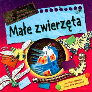 Zapytaj Dr.Dobrą Radę O Małe Zwierzęta (twarda) - Claire Llewellyn [KSIĄŻKA]