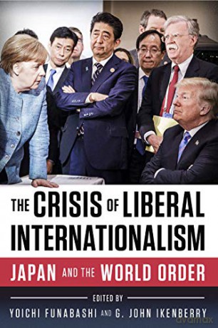 The Crisis of Liberal Internationalism: Japan and the World Order [KSIĄŻKA]