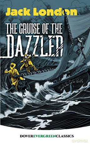 The Cruise of the Dazzler Evergreen Classics - Jack London [KSIĄŻKA]