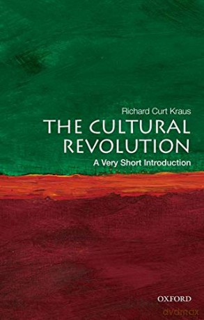 The Cultural Revolution: A Very Short Introduction Very Short Introductions - Richard Curt Kraus [KSIĄŻKA]