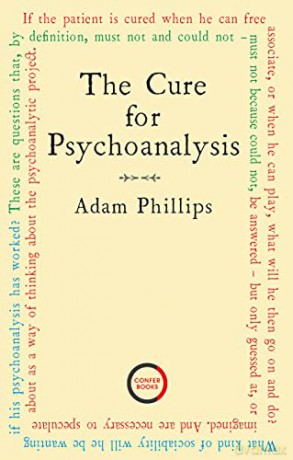 The Cure for Psychoanalysis - Adam Phillips [KSIĄŻKA]