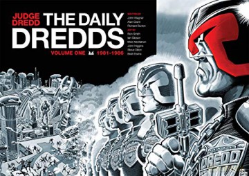 The Daily Dredds: v. 1 Judge Dredd: 1981-1986 - John Wagner [KOMIKS]