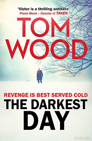 The Darkest Day: Victor the Assassin 5 - Tom Wood [KSIĄŻKA]