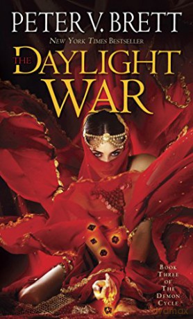 The Daylight War: 03 Demon Cycle - Peter V. Brett [KSIĄŻKA]