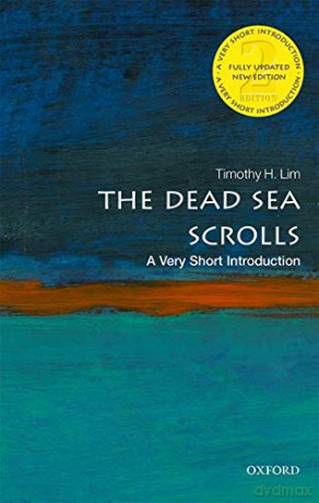 The Dead Sea Scrolls: A Very Short Introduction Very Short Introductions - Timothy H. Lim [KSIĄŻKA]