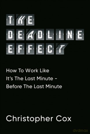 The Deadline Effect [KSIĄŻKA]