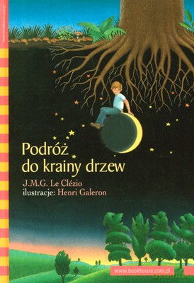 Podróż Do Krainy Drzew (twarda) - J.M.G. Le Clezio [KSIĄŻKA]
