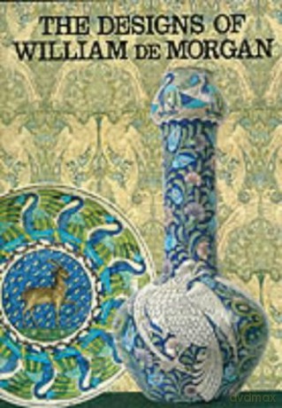 The Designs of William De Morgan - Martin Greenwood [KSIĄŻKA]