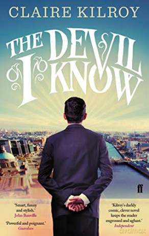 The Devil I Know - Claire Kilroy [KSIĄŻKA]