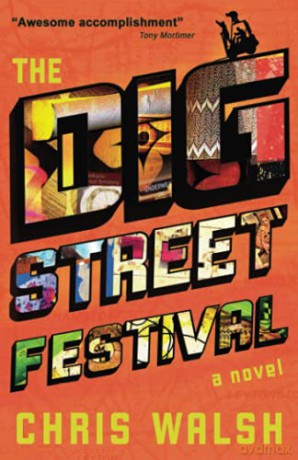 The Dig Street Festival - Chris Walsh [KSIĄŻKA]