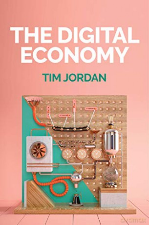 The Digital Economy - Tim Jordan [KSIĄŻKA]