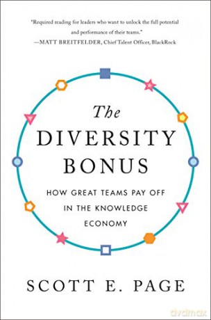 The Diversity Bonus: How Great Teams Pay Off in the Knowledge Economy: 2 Our Compelling Interests, 2 - Scott E. Page [KSIĄŻKA]