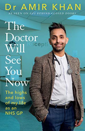 The Doctor Will See You Now: The highs and lows of my life as an NHS GP - Amir Khan [KSIĄŻKA]