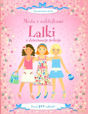 Lalki Z Dziecinnego Pokoju Moda Z Naklejkami [KSIĄŻKA]