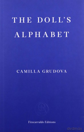 The Doll's Alphabet - Camilla Grudova [KSIĄŻKA]