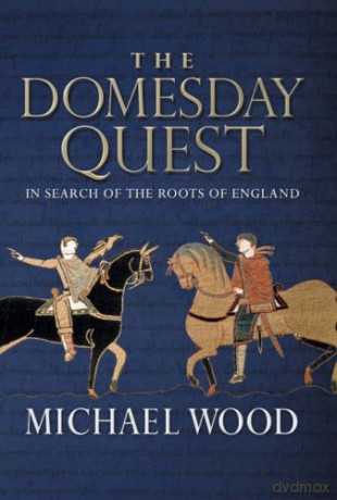 The Domesday Quest: In search of the Roots of England - Michael Wood [KSIĄŻKA]