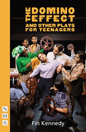 The Domino Effect and Other Plays for Teenagers NHB Modern Plays - Fin Kennedy [KSIĄŻKA]
