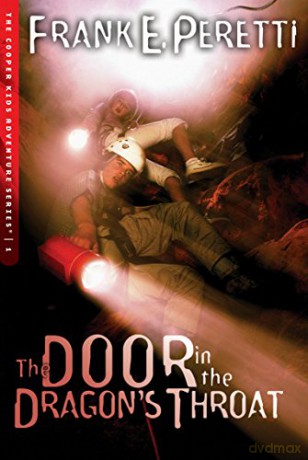 The Door in the Dragon's Throat: 1 The Cooper Kids Adventure Series - Frank E. Peretti [KSIĄŻKA]