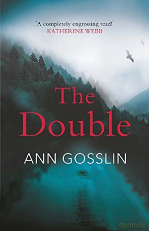 The Double: 'Completely engrossing' Katherine Webb - Ann Gosslin [KSIĄŻKA]