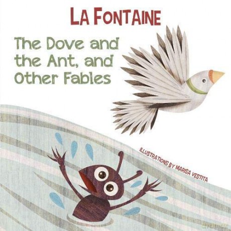 The Dove and the Ant, and Other Fables - de La Fontaine [KSIĄŻKA]