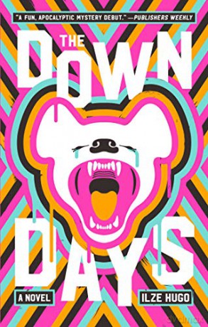 The Down Days: A Novel - Ilze Hugo [KSIĄŻKA]
