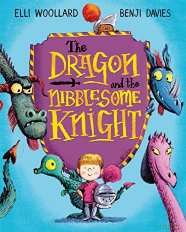 The Dragon and the Nibblesome Knight - Elli Woollard [KSIĄŻKA]