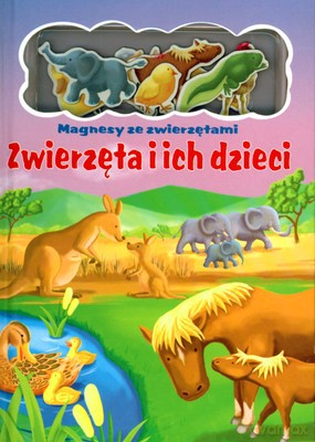 Zwierzęta I Ich Dzieci Magnesy Ze Zwierzętami (twarda) [KSIĄŻKA]